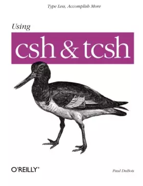 Couverture du produit · Using csh & tcsh  (en anglais)