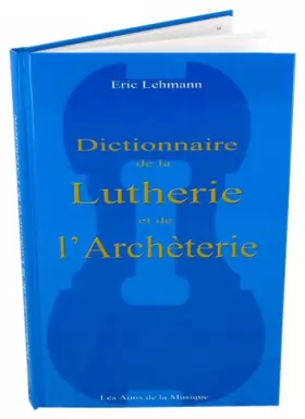 Couverture du produit · Dictionnaire de la lutherie et de l'archèterie