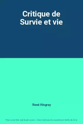 Couverture du produit · Critique de Survie et vie