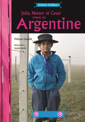 Couverture du produit · César, Julia et Nestor vivent en Argentine