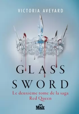 Couverture du produit · Glass Sword: Red Queen - Tome 2