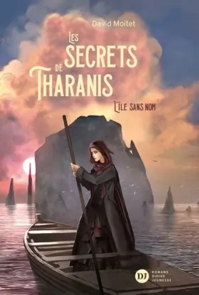 Couverture du produit · Les Secrets de Tharanis - tome 1, L'Île Sans Nom