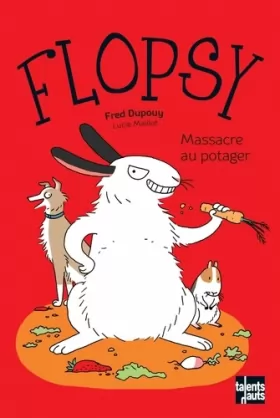 Couverture du produit · Flopsy : Massacre au potager