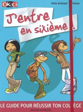 Couverture du produit · J entre en sixieme ! edition 2007