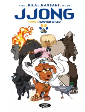 Couverture du produit · Jjong - Tome 1 Sauver Willo (1)