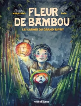 Couverture du produit · Fleur de Bambou T1 les Larmes du Grand Esprit