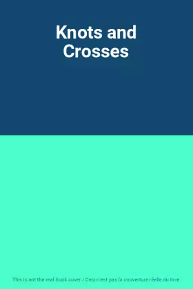 Couverture du produit · Knots and Crosses
