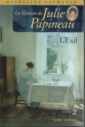 Couverture du produit · Roman de Julie Papineau Le 2: l''exil