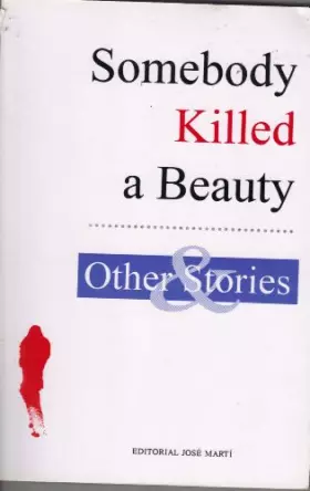 Couverture du produit · Somebody killed a beauty and other stories