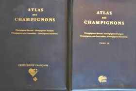 Couverture du produit · Atlas des Champignons (2 tomes)