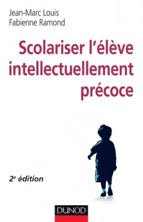 Couverture du produit · Scolariser l'élève intellectuellement précoce - 2e éd.