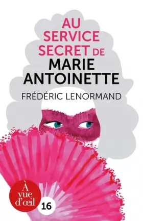 Couverture du produit · Au service secret de Marie-Antoinette