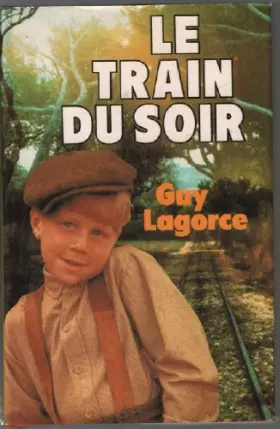 Couverture du produit · Le train du soir