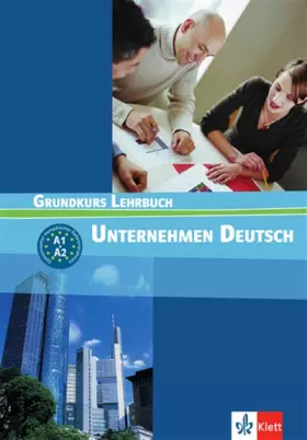 Couverture du produit · Unternehmen Deutsch 1.: Grundkurs Lehrbuch