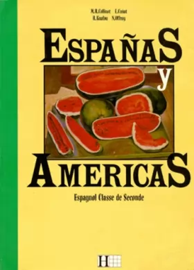 Couverture du produit · Espanas y Americas, 2e. Livre de l'élève