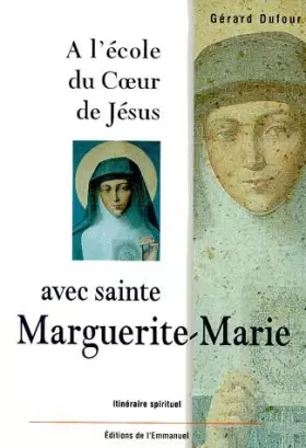 Couverture du produit · À l'école du coeur de Jésus avec sainte Marguerite-Marie