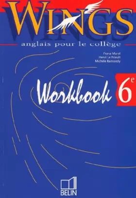 Couverture du produit · Anglais 6ème Wings. Workbook