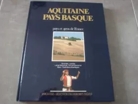 Couverture du produit · Aquitaine, Pays basque: Gironde, Landes, Lot-et-Garonne, Gers, Pyrenees-Atlantiques