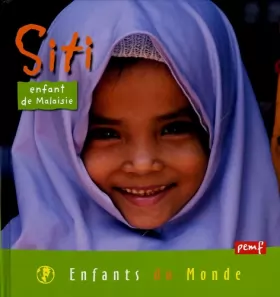 Couverture du produit · Siti, enfant de la Malaisie