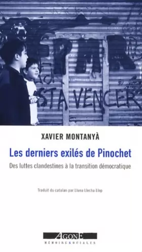 Couverture du produit · Les Derniers Exilés de Pinochet: Des luttes clandestines à la transition démocratique