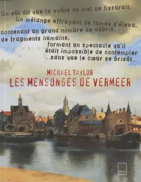 Couverture du produit · Les mensonges de Vermeer: L'artiste, le collectionneur et la jeune fille en muse Clio
