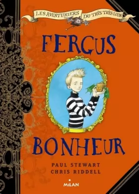 Couverture du produit · Les aventuriers du très, très loin, Tome 01: Fergus Bonheur
