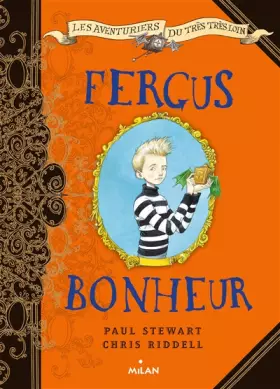 Couverture du produit · Les aventuriers du très, très loin, Tome 01: Fergus Bonheur