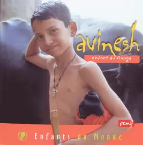 Couverture du produit · Avinesh : Enfant du Gange