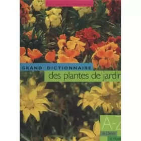 Couverture du produit · Le grand dictionnaire des plantes de jardin, tome 3 : De Dietes à Hovenia