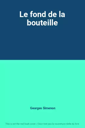 Couverture du produit · Le fond de la bouteille