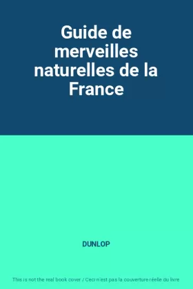 Couverture du produit · Guide de merveilles naturelles de la France