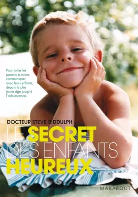 Couverture du produit · Le secret des enfants heureux