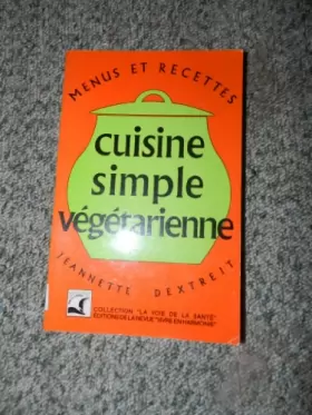 Couverture du produit · Cuisine simple végétarienne