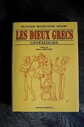 Couverture du produit · Les Dieux grecs. Généalogies. Préface de Hélène AHRWEILER. 2e édition.