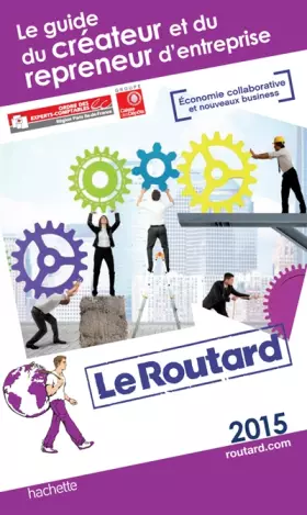Couverture du produit · Guide du Routard du créateur et du repreneur d'entreprise 2015