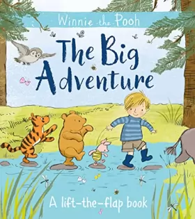 Couverture du produit · Winnie-the-Pooh: The Big Adventure: A Lift-the-Flap Book