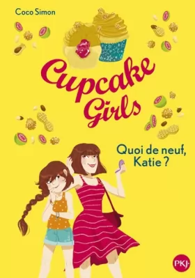Couverture du produit · Cupcake Girls - tome 13 : Quoi de neuf, Katie ? (13)
