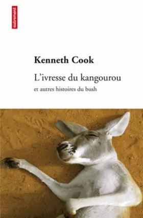 Couverture du produit · L'ivresse du kangourou et autres histoires du bush