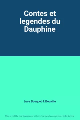 Couverture du produit · Contes et legendes du Dauphine