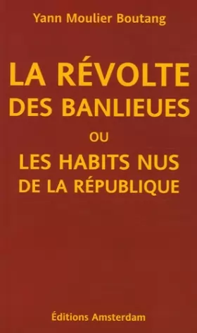Couverture du produit · La Révolte des Banlieues ou les Habits nus de la République