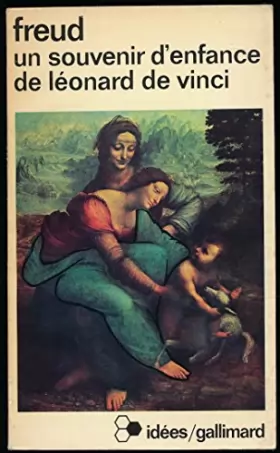 Couverture du produit · Un souvenir d'enfance de Léonard de Vinci - Traduction de Marie Bonaparte - Collection "Idées"