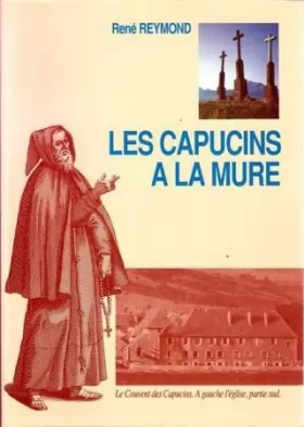 Couverture du produit · Les Capucins à La Mure. 1642:1643-1791