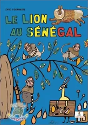 Couverture du produit · Le lion au Sénégal