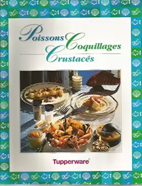 Couverture du produit · Poissons Coquillages Crustaces tupperware