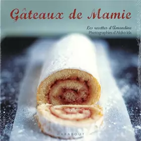 Couverture du produit · Gâteaux de mamie - Les recettes d'Amandine - 30 recettes de gâteaux faciles et bons