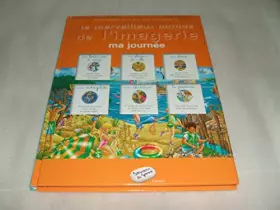 Couverture du produit · Le merveilleux monde de l’imagerie : Ma journée