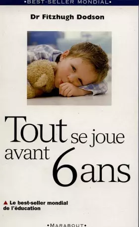 Couverture du produit · Tout se joue avant 6 ans : How to Parent