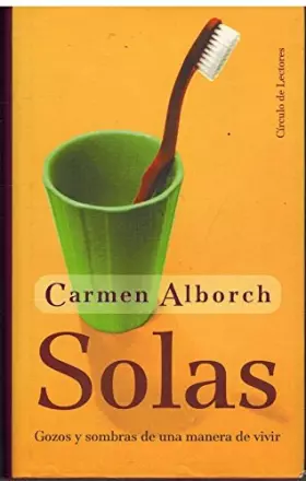 Couverture du produit · Solas : gozos y sombras de una manera de vivir