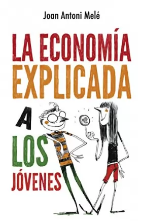 Couverture du produit · La economia explicada a los jovenes/ Economy Explained to the Young