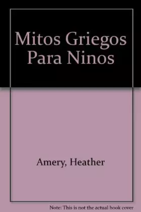Couverture du produit · Mitos Griegos Para Ninos / Usborne Greek Myths for Young Children